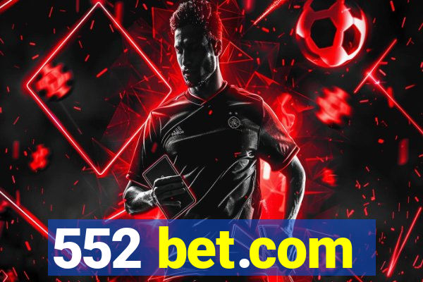 552 bet.com